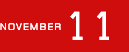 NOVEMBER 11