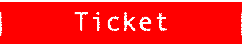 Ticket